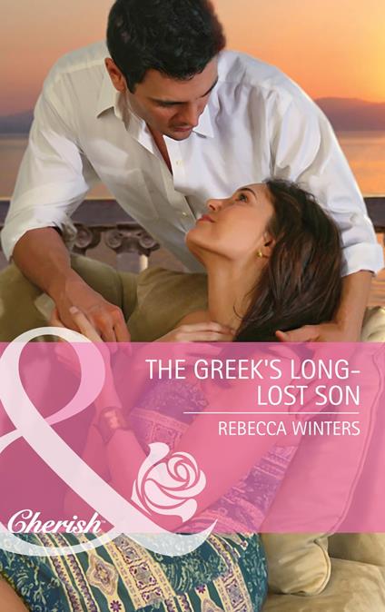 The Greek's Long-Lost Son (Mills & Boon Cherish)