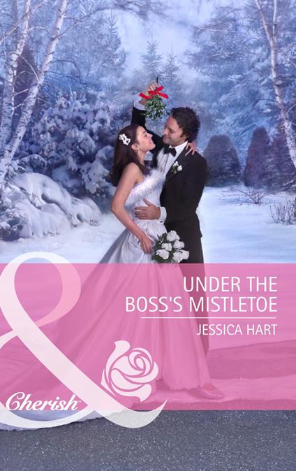 Under the Boss's Mistletoe (Mills & Boon Cherish)