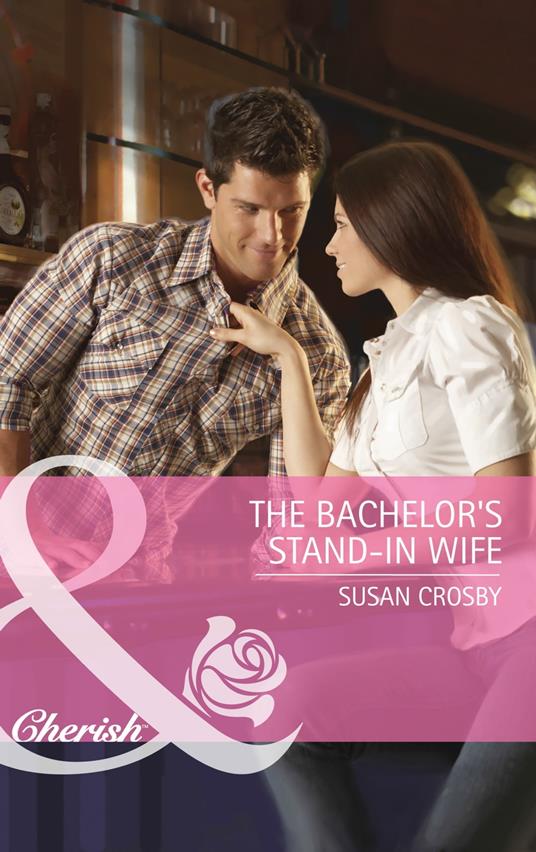 The Bachelor's Stand-In Wife (Mills & Boon Cherish)