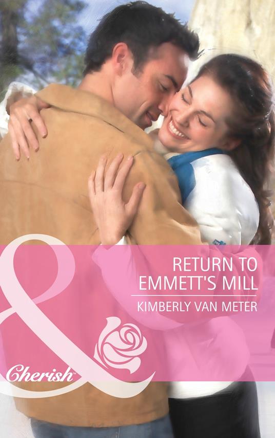 Return to Emmett's Mill (Mills & Boon Cherish)