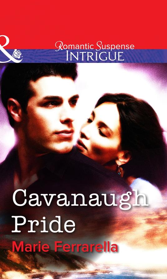 Cavanaugh Pride (Mills & Boon Intrigue)