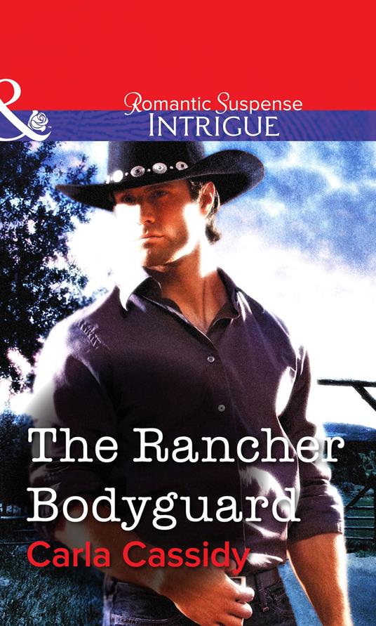 The Rancher Bodyguard (Mills & Boon Intrigue)