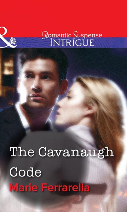 The Cavanaugh Code (Mills & Boon Intrigue)