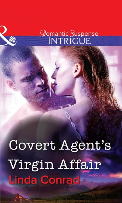 Covert Agent's Virgin Affair (Mills & Boon Intrigue)