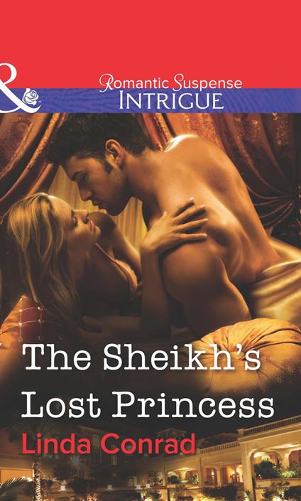 The Sheikh's Lost Princess (Mills & Boon Intrigue)