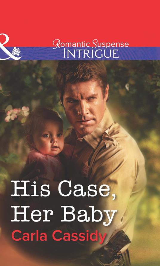 His Case, Her Baby (Mills & Boon Intrigue)