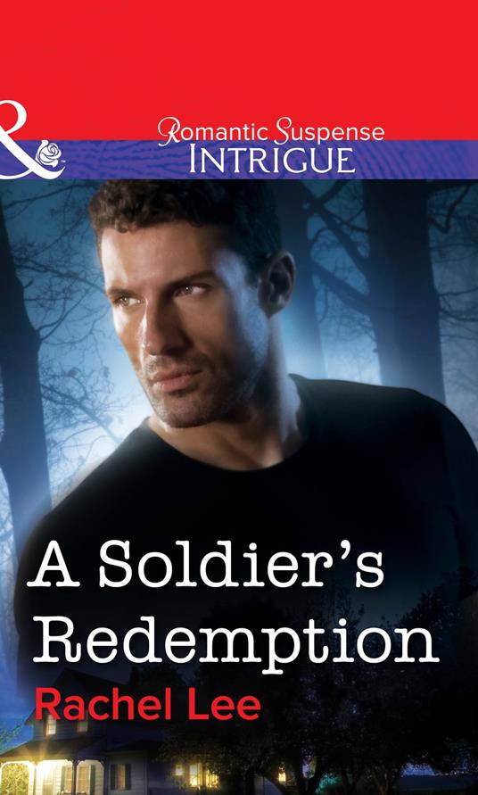 A Soldier's Redemption (Mills & Boon Intrigue)