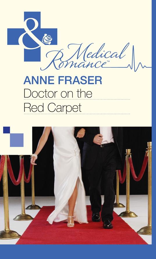 Doctor on the Red Carpet (Mills & Boon Medical)