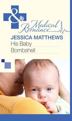 His Baby Bombshell (Mills & Boon Medical)