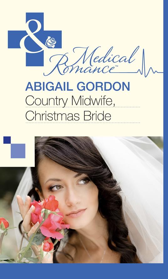 Country Midwife, Christmas Bride (Mills & Boon Medical)