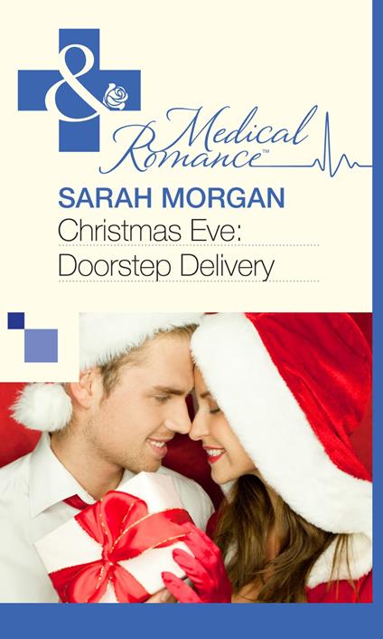 Christmas Eve: Doorstep Delivery (Mills & Boon Medical)