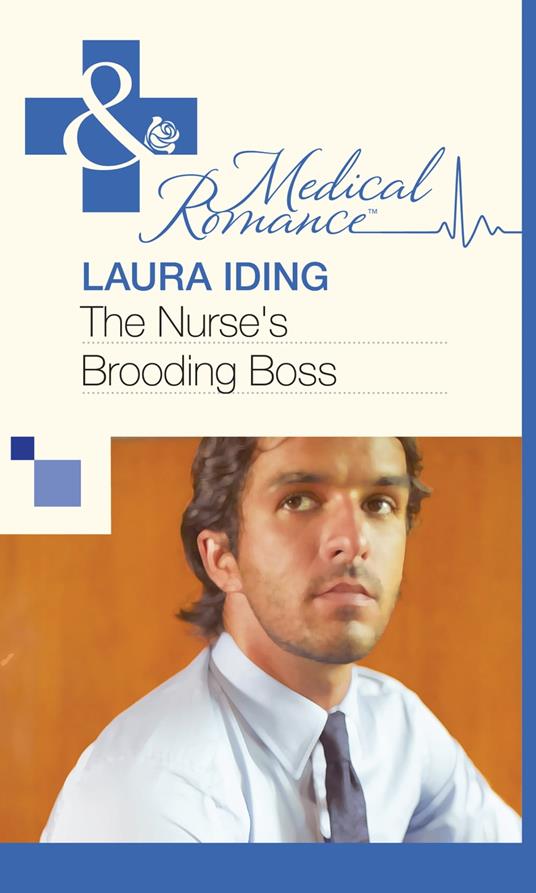 The Nurse's Brooding Boss (Mills & Boon Medical)