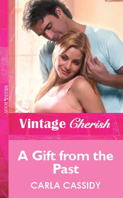 A Gift from the Past (Mills & Boon Cherish)