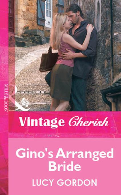 Gino's Arranged Bride (Mills & Boon Cherish)