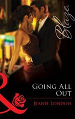 Going All Out (Mills & Boon Blaze)