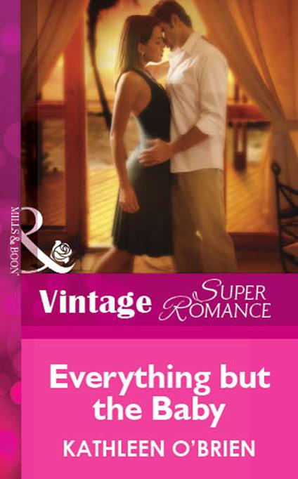 Everything but the Baby (Mills & Boon Vintage Superromance)
