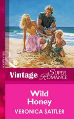 Wild Honey (Mills & Boon Vintage Superromance)