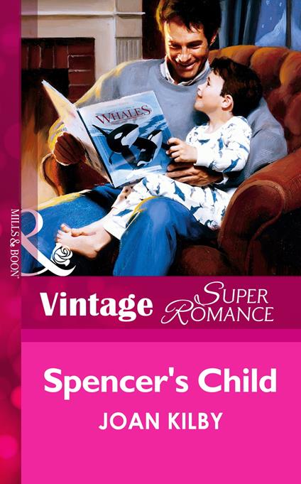 Spencer's Child (Mills & Boon Vintage Superromance)