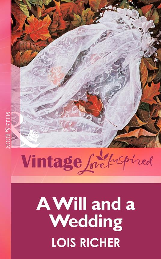 A Will and a Wedding (Mills & Boon Vintage Love Inspired)