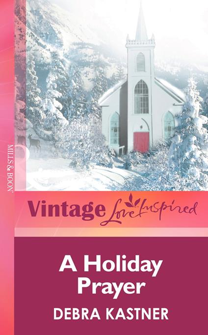 A Holiday Prayer (Mills & Boon Vintage Love Inspired)