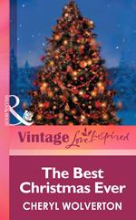 The Best Christmas Ever (Mills & Boon Vintage Love Inspired)