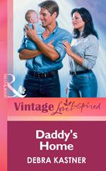 Daddy's Home (Mills & Boon Vintage Love Inspired)
