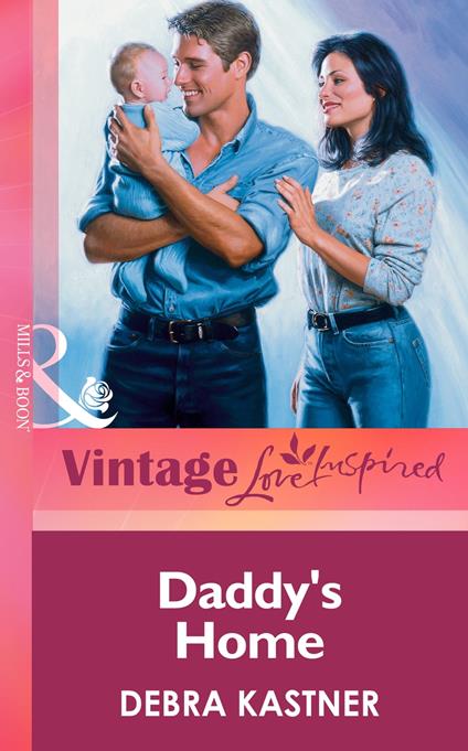 Daddy's Home (Mills & Boon Vintage Love Inspired)