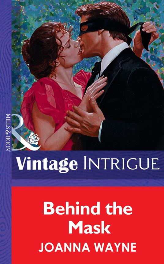 Behind the Mask (Mills & Boon Vintage Intrigue)