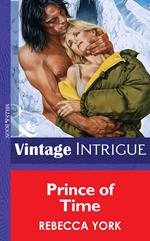 Prince of Time (Mills & Boon Vintage Intrigue)