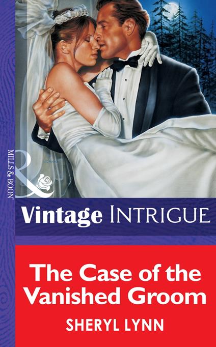 The Case Of The Vainshed Groom (Mills & Boon Vintage Intrigue)