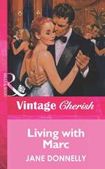Living With Marc (Mills & Boon Vintage Cherish)