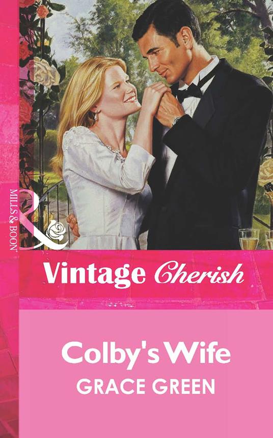 Colby's Wife (Mills & Boon Vintage Cherish)