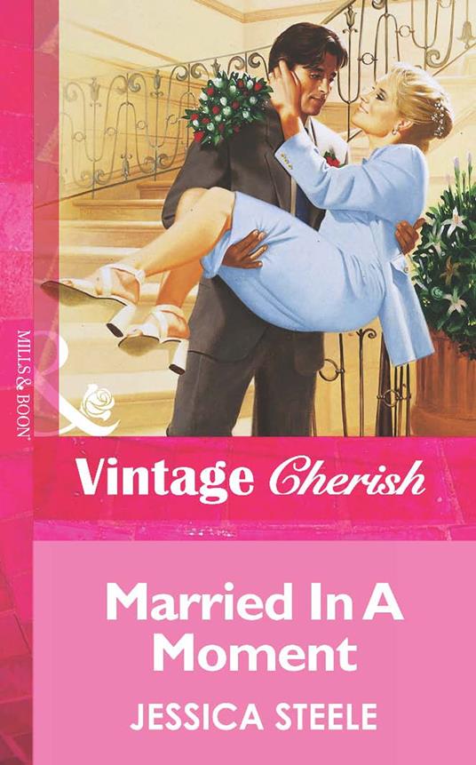 Married In A Moment (Mills & Boon Vintage Cherish)