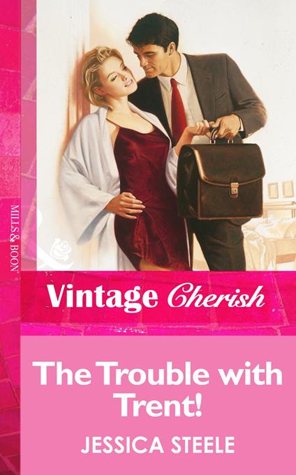 The Trouble with Trent! (Mills & Boon Vintage Cherish)