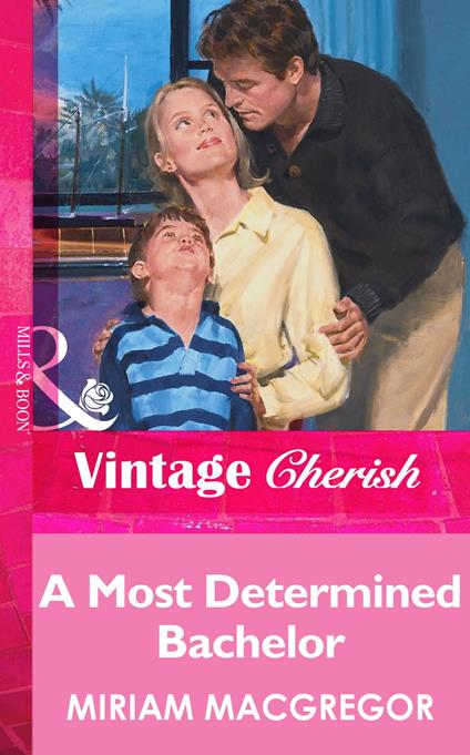 A Most Determined Bachelor (Mills & Boon Vintage Cherish)