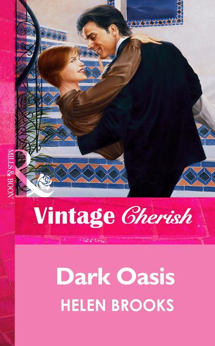 Dark Oasis (Mills & Boon Vintage Cherish)