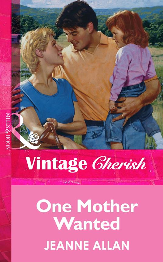 One Mother Wanted (Mills & Boon Vintage Cherish)