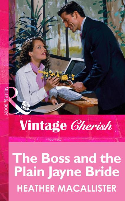 The Boss and the Plain Jayne Bride (Mills & Boon Vintage Cherish)