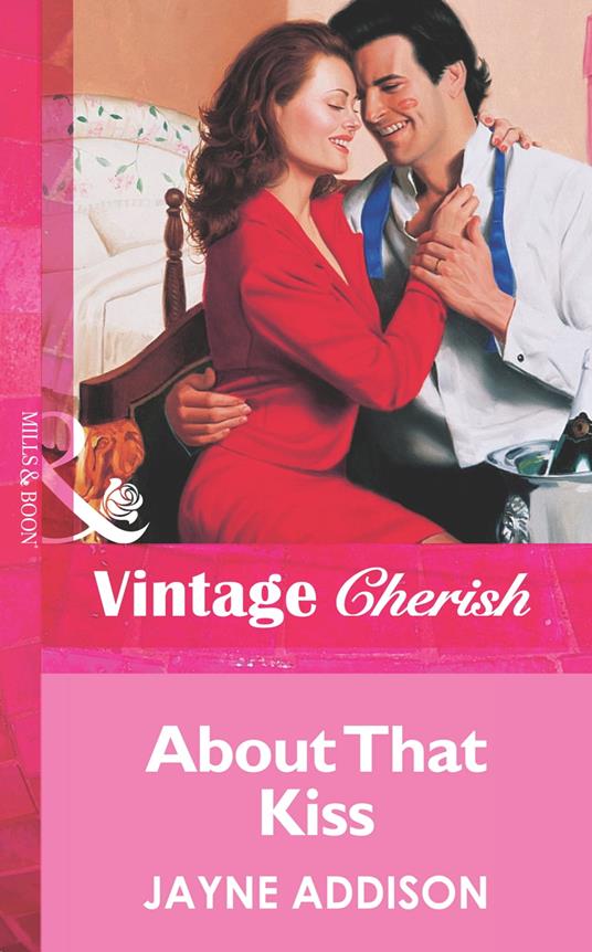 About That Kiss (Mills & Boon Vintage Cherish)