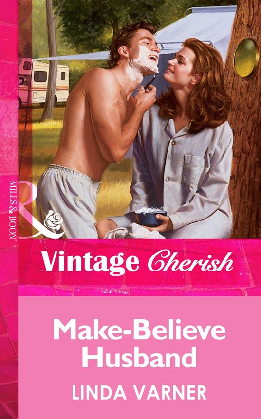 Make-Believe Husband (Mills & Boon Vintage Cherish)