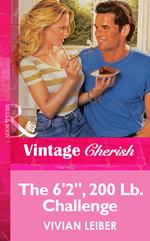 The 6'2'', 200 Lb. Challenge (Mills & Boon Vintage Cherish)
