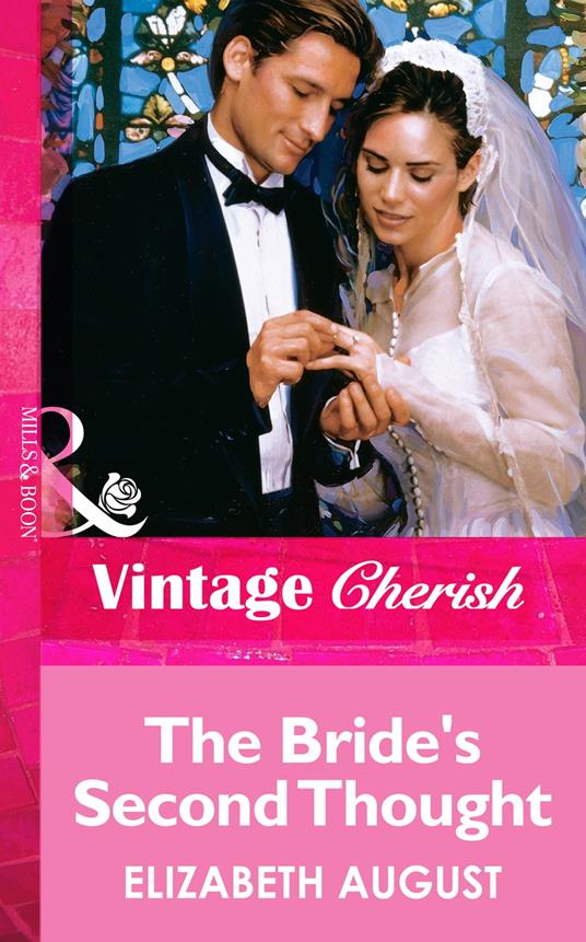 The Bride's Second Thought (Mills & Boon Vintage Cherish)