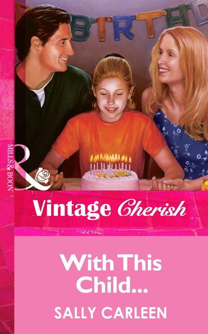 With This Child... (Mills & Boon Vintage Cherish)