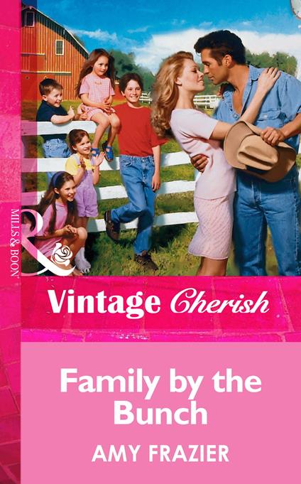 Family By The Bunch (Mills & Boon Vintage Cherish)