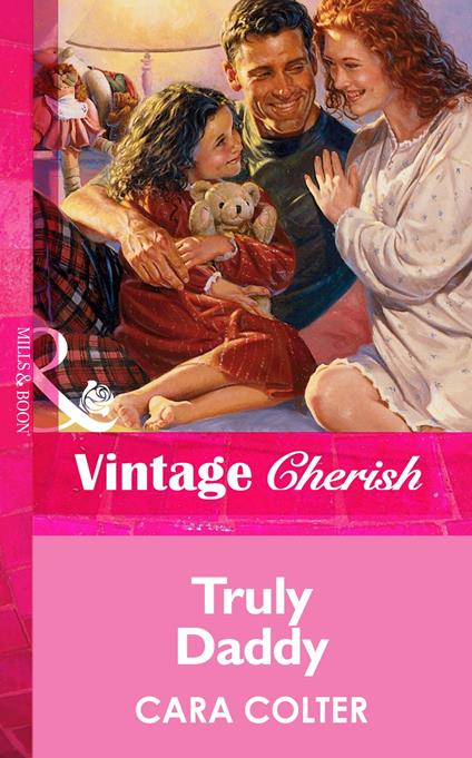 Truly Daddy (Mills & Boon Vintage Cherish)