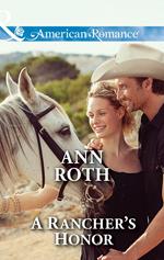 A Rancher's Honor (Mills & Boon American Romance) (Prosperity, Montana, Book 1)