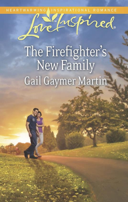 The Firefighter's New Family (Mills & Boon Love Inspired)
