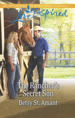 The Rancher's Secret Son (Mills & Boon Love Inspired)