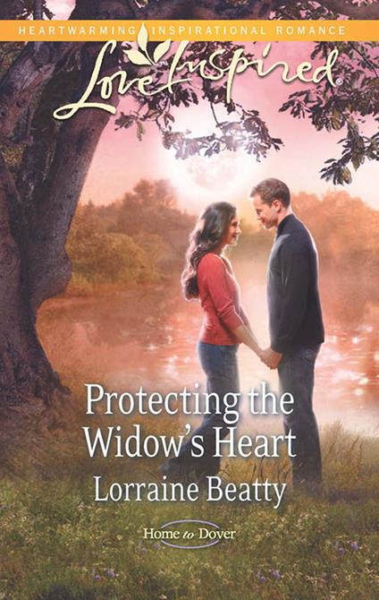 Protecting The Widow's Heart (Mills & Boon Love Inspired) (Home to Dover, Book 3)
