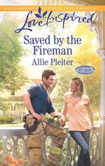 Saved By The Fireman (Mills & Boon Love Inspired) (Gordon Falls, Book 5)